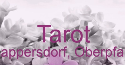 Tarot Lappersdorf, Oberpfalz | Top-Experten für Kartenlegen, Wahrsagen, Hellsehen, Zukunftsdeutung.